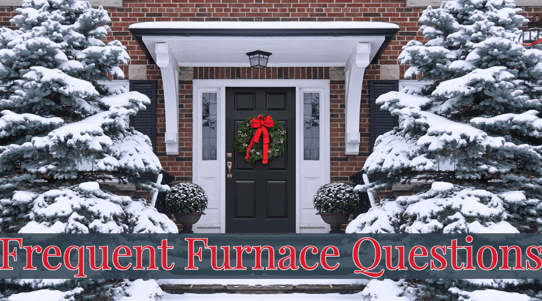 Frequent Furnace Questions